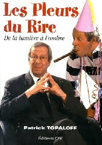 Livrenpoche : Les pleurs du rire - Patrick Topaloff - Livre