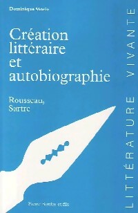 Livrenpoche : Création littéraire et autobiographie - Dominique Marie - Livre