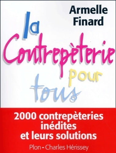 Livrenpoche : La contrepèterie pour tous - Armelle Finard - Livre