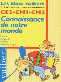 Livrenpoche : Connaissance de notre monde CE2-CM1-CM2 - Collectif - Livre