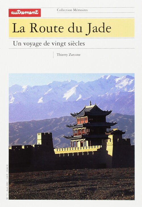 La route du jade - Thierry Zarcone - Livre