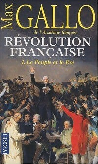 Livrenpoche : Révolution française Tome I : Le peuple et le roi - Max Gallo - Livre