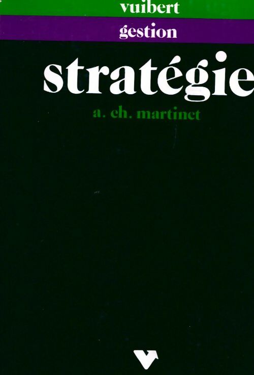 Livrenpoche : Stratégie - A. Ch. Martinet - Livre