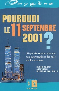 Livrenpoche : Pourquoi le 11 septembre 2001 ? - Florence Vielcanet, Jacques Héron - Livre