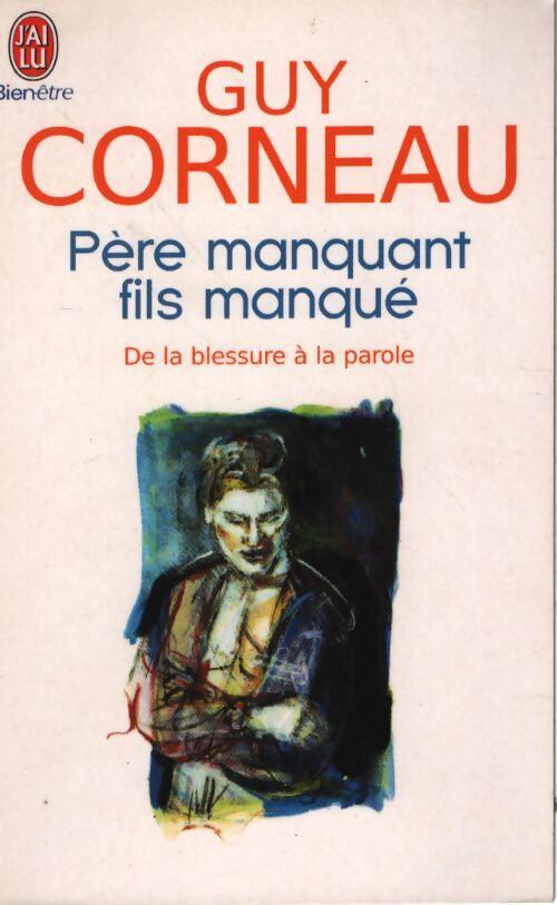 Père manquant, fils manqué - Guy Corneau - Livre