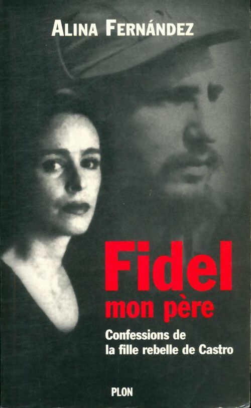 Livrenpoche : Fidel mon père - Alina Fernandez - Livre