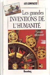 Livrenpoche : Les grandes inventions de l'humanité - Gérald Messadié - Livre