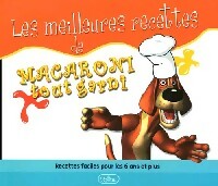 Les meilleures recettes de Macaroni tout garni - Inconnu -  Roseau GF - Livre