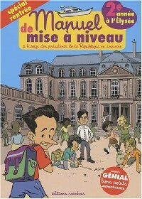 Livrenpoche : Cahier de vacances à l'usage des présidents de la République 2e année - Nicolas Digard, Benjamin Richard - Livre