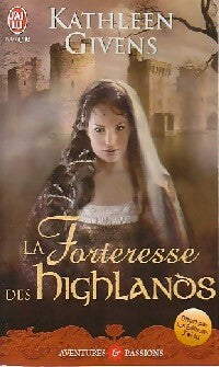 Livrenpoche : La forteresse  des Highlands - Kathleen Givens - Livre