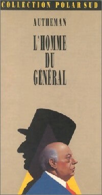 Livrenpoche : L'homme du général - Jean-Pierre Autheman - Livre