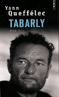 Livrenpoche : Tabarly. Une vie - Yann Queffélec - Livre