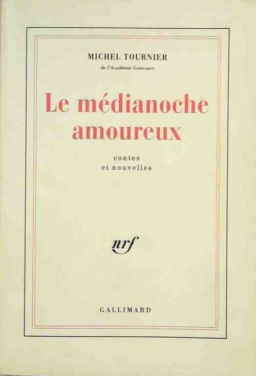 Livrenpoche : Le médianoche amoureux - Michel Tournier - Livre