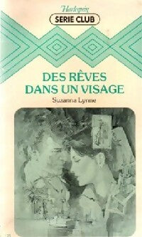 Livrenpoche : Des rêves dans un visage - Suzanna Lynne - Livre