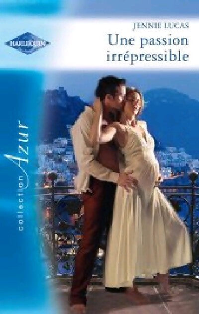 Une passion irrépressible - Jennie Lucas - Livre