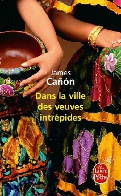 Livrenpoche : Dans la ville des veuves intrépides - James Cañon - Livre