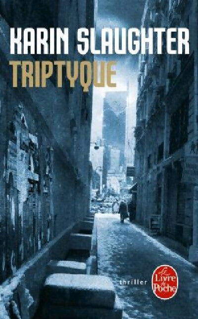 Livrenpoche : Triptyque - Karin Slaughter - Livre