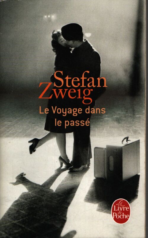 Le voyage dans le passé - Stefan Zweig - Livre