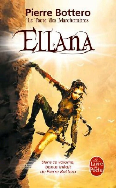 Livrenpoche : Le pacte des Marchombres Tome I : Ellena - Pierre Bottero - Livre