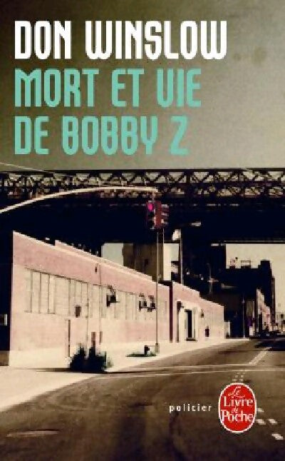 Livrenpoche : Mort et vie de Bobby Z - Don Winslow - Livre