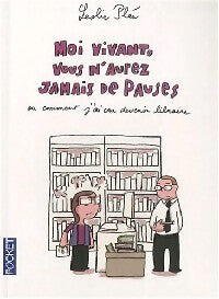 Livrenpoche : Moi vivant, vous n'aurez jamais de pause - Leslie Plee - Livre