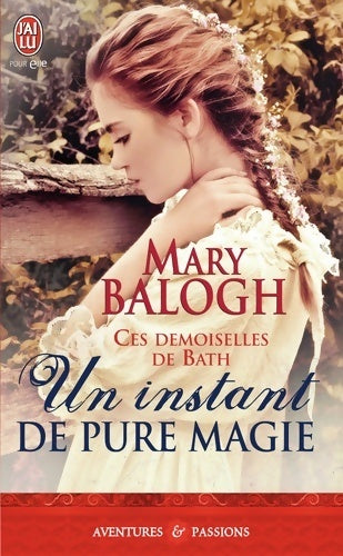 Livrenpoche : Un instant de pure magie - Mary Balogh - Livre