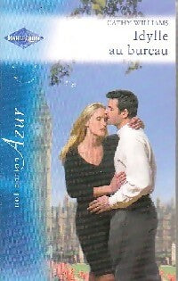 Livrenpoche : Idylle au bureau - Cathy Williams - Livre