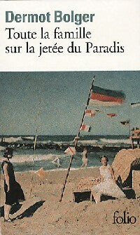 Livrenpoche : Toute la famille sur la jetée du paradis - Dermot Bolger - Livre