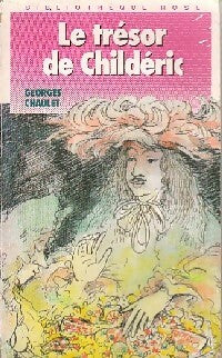 Le trésor de Childéric - Georges Chaulet -  Bibliothèque rose (4ème série) - Livre