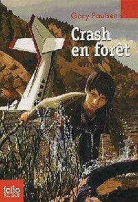 Livrenpoche : Crash en forêt - Gary Paulsen - Livre