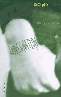 Imprégnation - David Almond - Livre
