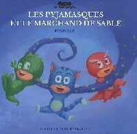 Livrenpoche : Les pyjamasques et le marchand de sable - Romuald - Livre