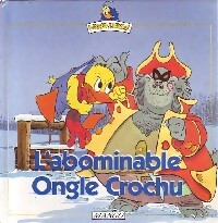 Livrenpoche : L'abominable Ongle Crochu - Alfred J. Kwak - Livre