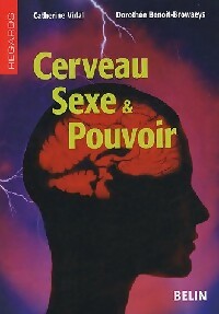 Livrenpoche : Cerveau, sexe & pouvoir - Dorothée Benoit-Browaeys, Catherine Vidal - Livre