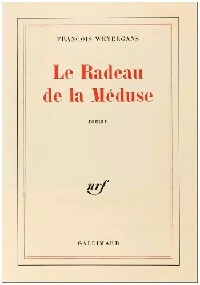 Livrenpoche : Le radeau de la méduse - François Weyergans - Livre