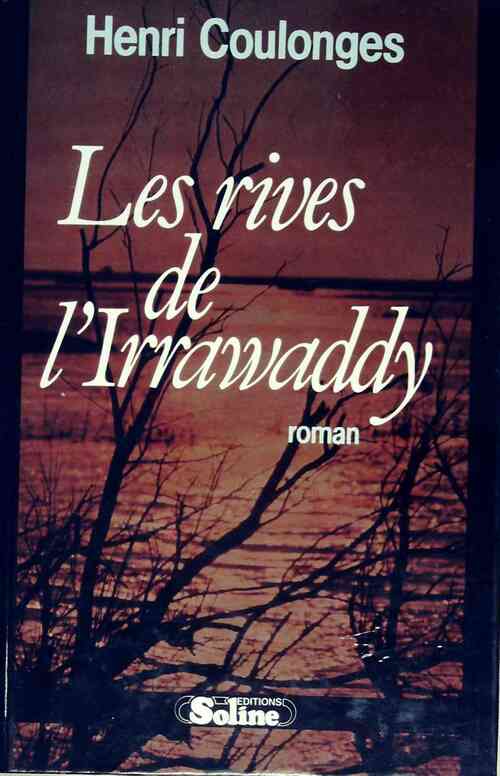 Livrenpoche : Les rives de l'Irrawaddy - Henri Coulonges - Livre