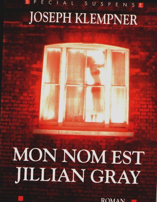Livrenpoche : Mon nom est Jillian Gray - Joseph Klempner - Livre