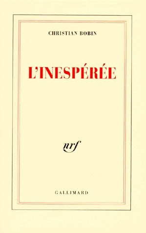 Livrenpoche : L'inespérée - Christian Bobin - Livre
