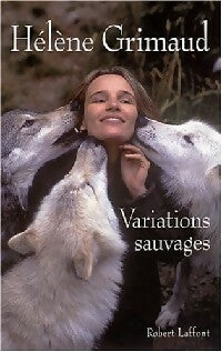 Livrenpoche : Variations sauvages - Hélène Grimaud - Livre