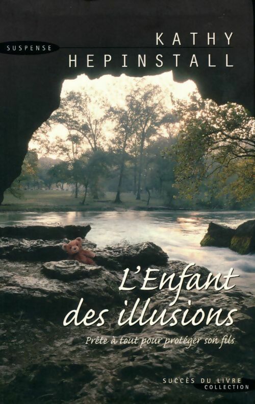 Livrenpoche : L'enfant des illusions - Kathy Hepinstall - Livre