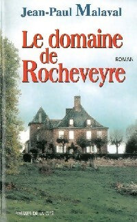 Livrenpoche : Le domaine de Rocheveyre - Jean-Paul Malaval - Livre