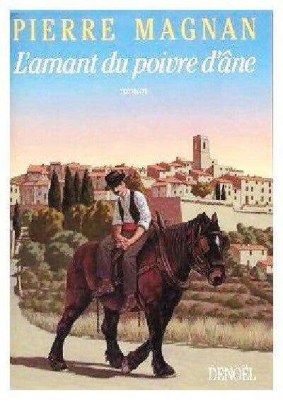 Livrenpoche : L'amant du poivre d'âne - Pierre Magnan - Livre