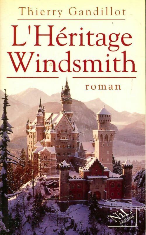 Livrenpoche : L'héritage Windsmith - Thierry Gandillot - Livre