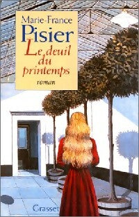 Le deuil du printemps - Marie-France Pisier -  Grasset GF - Livre