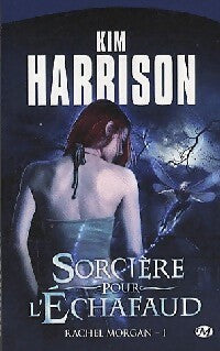 Livrenpoche : Sorcière pour l'échafaud - Kim Harrison - Livre
