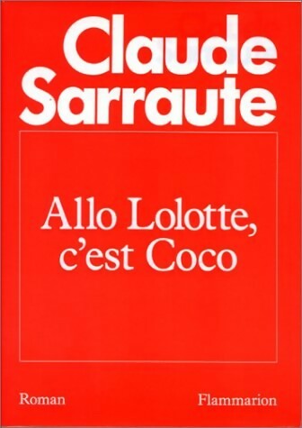 Livrenpoche : Allô Lolotte, c'est Coco - Claude Sarraute - Livre