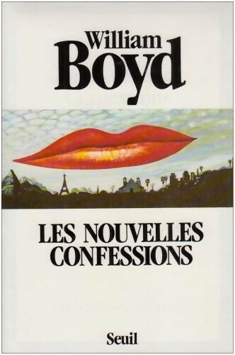 Les nouvelles confessions - William Boyd -  Seuil GF - Livre