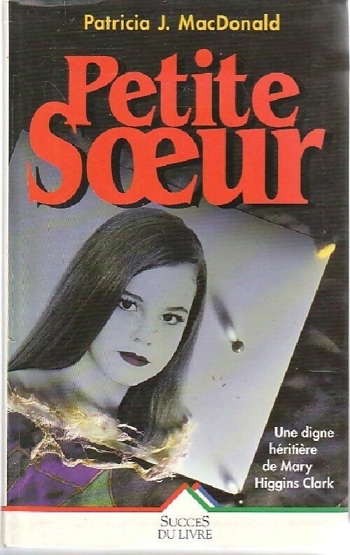 Livrenpoche : Petite soeur - Patricia J. MacDonald - Livre