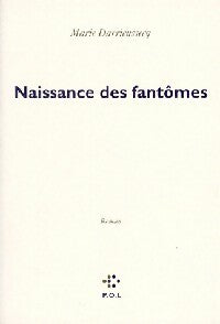 Naissance des fantômes - Marie Darrieussecq -  POL GF - Livre