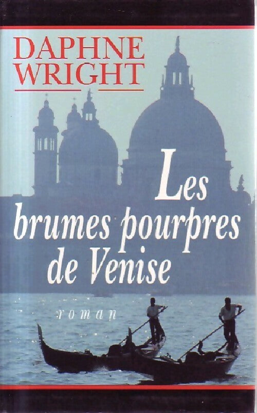 Livrenpoche : Les brumes pourpres de Venise - Daphné Wright - Livre